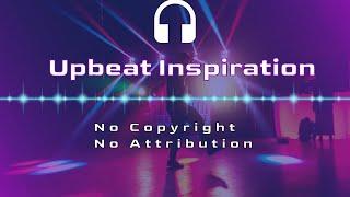 Free Upbeat Royalty Free Music - No Copyright - No Attribution required