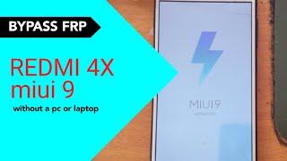 Bypass FRP REDMI 4x Miui 9 Without PC or Laptop,  work 2023