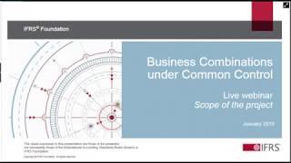 Business Combinations under Common Control—Scope of the project