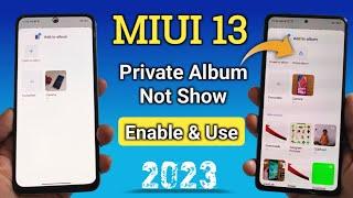 How to use private album in mi gallery | miui 13 private album not showing in Miui gallery