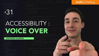 Accessibility in Swift: Voice Over | Continued Learning #31