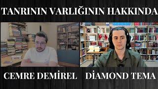 Diamond Tema, Cemre Demirel ile Tanrının Varlığı ve Cehennemin Sonsuzluğu Hakkında Konuşuyor