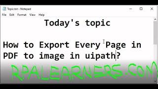 How to export every page as image using UiPath | RPA LEARNERS | PDF AUTOMATION