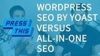 All-In-One SEO vs WordPress SEO by Yoast: Plugins for WordPress