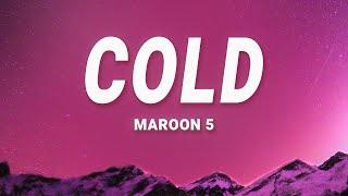 Maroon 5 - Cold (Lyrics) ft. Future