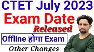 CTET July 2023 Exam Date Out | CTET Admit Card 2023 | CTET New Notification