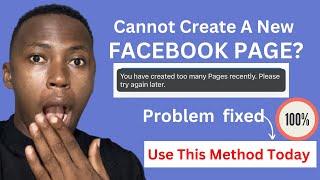 How To Create A New Facebook Page Successfully 2023 | You Have Created Too Many Pages Recently