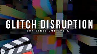 8 Free Glitch DISRUPTION Effects for FCPX | Final Cut Pro X Plugins Sharing