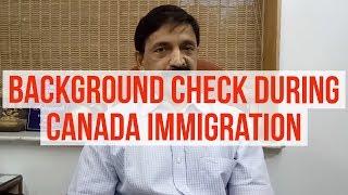 Background check for Canada immigration process - Manoj Palwe explains