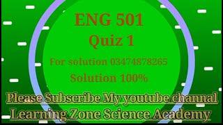 Eng501 quiz 1 solution 2022 | eng501 quiz 1 solution 2022