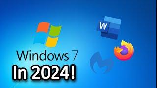 Making Windows 7 Usable In 2024!