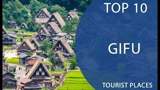 Top 10 Best Tourist Places to Visit in Gifu | Japan - English