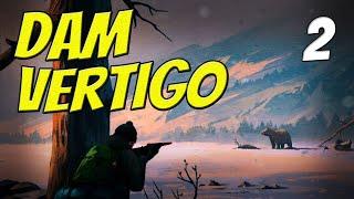 DAM VERTIGO || The Long Dark || Part 2 || Custom Stalker