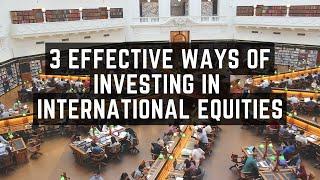 3 effective ways to invest in international stocks?