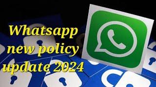 Whatsapp new privacy update 2024 | New privacy policy updation of whatsapp