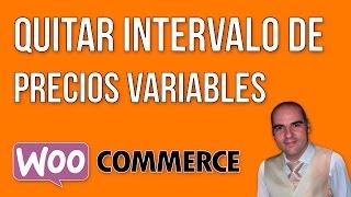 Quitar el intervalo de precios en los productos variables de WooCommerce