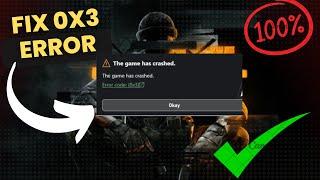 How to Fix Error Code 0x3 in Black Ops 6 (New)