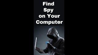 Find Spy on Your Computer | illegal Access Find out