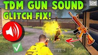 How To Fix Tdm gun sound glitch ||  Tdm gun sound glitch || Tdm gun sound nahi ata he