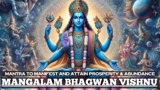 Mantra to MANIFEST and ATTAIN PROSPERITY & ABUNDANCE | EXTREMELY POWERFUL Lord Vishnu Mantra