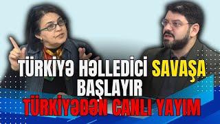 TƏCİLİ! TÜRKİYƏ HƏLLEDİCİ SAVAŞA BAŞLAYIR! - CANLI YAYIM