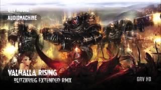 audiomachine - Valhalla Rising (Blitzkrieg) [GRV Extended RMX]