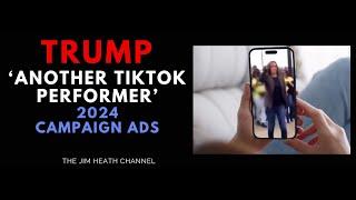 2024 Trump 'Another TikTok Performer' Ad