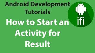 (#11) Starting an Activity for Result Android