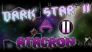 (2.11) Geometry Dash - Dark Star II [3 Coins] - By Atacron (Including Me!)