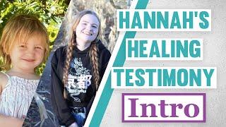 16 YEARS HEALED!  | Hannah's Healing Testimony INTRO | Terradez TV