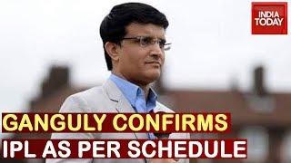 IPL 2020 As Per Schedule Despite Growing Coronavirus Scare: Sourav Ganguly, BCCI President