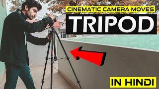 How To Use TRIPOD For Cinematic Video | Best CINEMATIC TRIPOD Camera Moves In Hindi