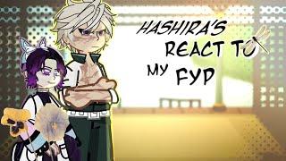 Hashira’s React to My FYP | no part 2! | KNYxGL2