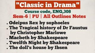 ENG-308 | Classic in drama | All outlines Notes | Sem-6 | PU