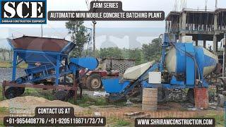 ARM SERIES AUTOMATIC MINI MOBILE CONCRETE BATCHING PLANT SHRIRAM INDIA