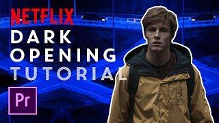 Netflix "Dark" Opening / Intro Effect Tutorial - Adobe Premiere