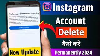 Instagram Account Delete Kaise Kare Permanently | How To Delete Instagram Account Permanently 2024