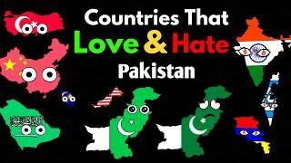 Countries that Love/Hate Pakistan