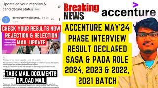 Finally Accenture May'24 Interview Result Declared | SASA | PADA | 2024-2021 | Selection & Rejection