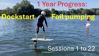 Dockstart foil pumping learning curve: session 1 to 22. 1 Year of practise in 27 minutes.