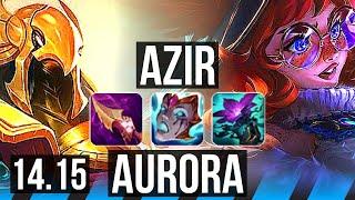 AZIR vs AURORA (MID) | Quadra, 1300+ games, 44k DMG, 11/4/11 | VN Master | 14.15