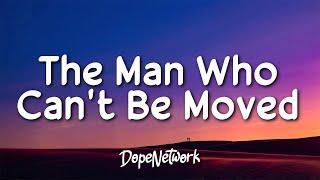 The Script - The Man Who Can't Be Moved (Lyrics)