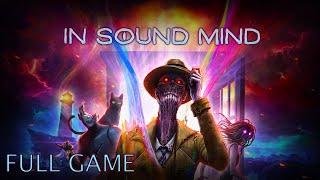 In Sound Mind (FULL Game Walkthrough, No Commentary)