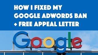 How To Reactivate Your Banned Google Ads Account - With FREE Appeal Letter