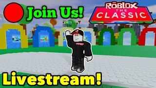  The Classic Event! Join Us! Roblox Variety Games