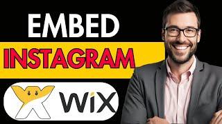 HOW TO EMBED INSTAGRAM FEED ON WIX - FULL GUIDE