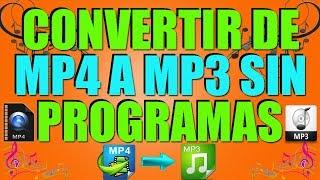 COMO CONVERTIR VIDEOS MP4 A MP3 SIN PROGRAMAS►2023