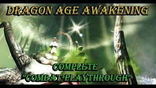 Dragon Age Awakening FULL "Combat-Playthrough" WAR MAGE(Nightmare, No pause, No potions)