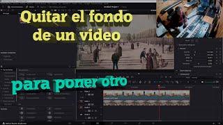 Quitar el fondo en un video con davinci resolve