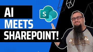 What's New in SharePoint? The Surprising Answer Involves AI!